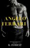 [Unwanted Inheritance 02] • Angelo Ferrari